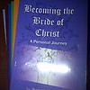 Becoming the Bride of Christ: A Personal Journey