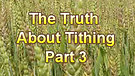 The Truth About Tithing Part 3