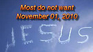 Most do not want truth - November 01, 2010