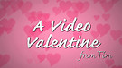 A Video Valentine from Tim Hawkins