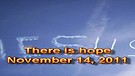 There is hope - November 14, 2011