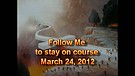 Follow Me to stay on course – March 24, 2012