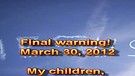 Final warning! – March 30, 2012