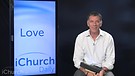 iChurch Daily - Get Your Life In Order - Love - Paul Goulet