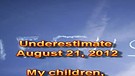 Underestimate – August 21, 2012