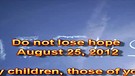 Do not lose hope – August 25, 2012