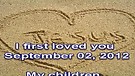 I first loved you – September 02, 2012