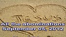 All the abominations – September 05, 2012