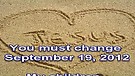 You must change – September 19, 2012