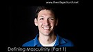 Matt Chandler - Defining Masculinity (Part 1) 