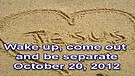 Wake up, come out and be separate – October 20, 2012