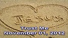 Trust Me – November 01, 2012
