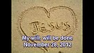 My will, will be done – November 28, 2012