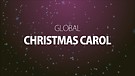 The Global Christmas Carol team! Join us!