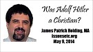 Was Adolf Hitler a Christian?
