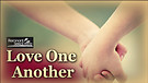 Love One Another
