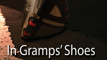 In Gramps Shoes / Trailer
