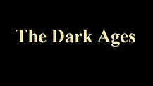 The Dark Ages