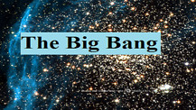 The Big Bang