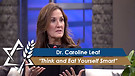 Dr. Caroline Leaf: Think and Eat Yourself Smart (Part 2) (August 9, 2016) 