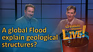 (6-20) Can certain geological structures be explained by a global Flood?