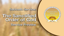 The Sanctified Order of God Service Preview