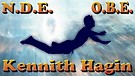 Kenneth Hagins Near Death Experience