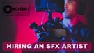 How to Hire an SFX Artist