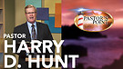 Pastor's Point | Pastor Harry D. Hunt | The Dimensions of Forgiveness