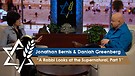 Rabbi Jonathan Bernis with Daniah Greenberg | A Rabbi Looks at the Supernatural, Part 1