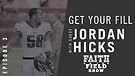 Episode #3 - Get Your Fill: Guest Jordan Hicks