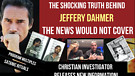 Serial Killer Jeffrey Truth Revealed! Discover Who Turned Him Into A Monster!