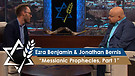 Rabbi Jonathan Bernis and Ezra Benjamin | Messianic Prophecies, Part 1