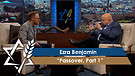 Rabbi Jonathan Bernis and Ezra Benjamin | Passover, Part 1