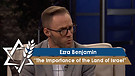 Rabbi Jonathan Bernis and Ezra Benjamin | The Importance of the Land of Israel