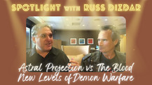 Astral Projection vs. The Blood! New Levels of Demon Warfare. Russ Dizdar