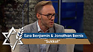 Jonathan Bernis and Ezra Benjamin | Sukkot