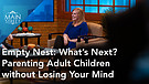 Michele Howe | Empty Next: What's Next? Parenting Adult Children without Losing Your Mind | Main Str