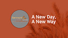 A New Day, A New Way 