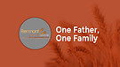 One Father, One Family