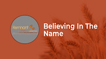 Believing in the Name