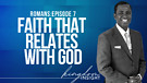 Faith That Relates With God | Dr. Kazumba Charles