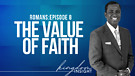 The Value of Faith - (Salvation & Righteousness) | Dr. Kazumba Charles