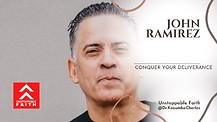 Conquer Your Deliverance - John Ramiraz