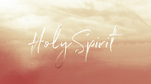 The Holy Spirit Pt.12 The Work of the Holy Spirit Pt.2 I Spirit of God