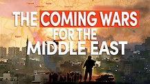 The Coming Wars for the Middle East