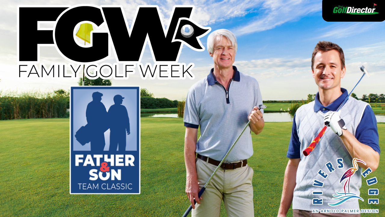 Family Golf Week Kicks Off at Rivers Edge
