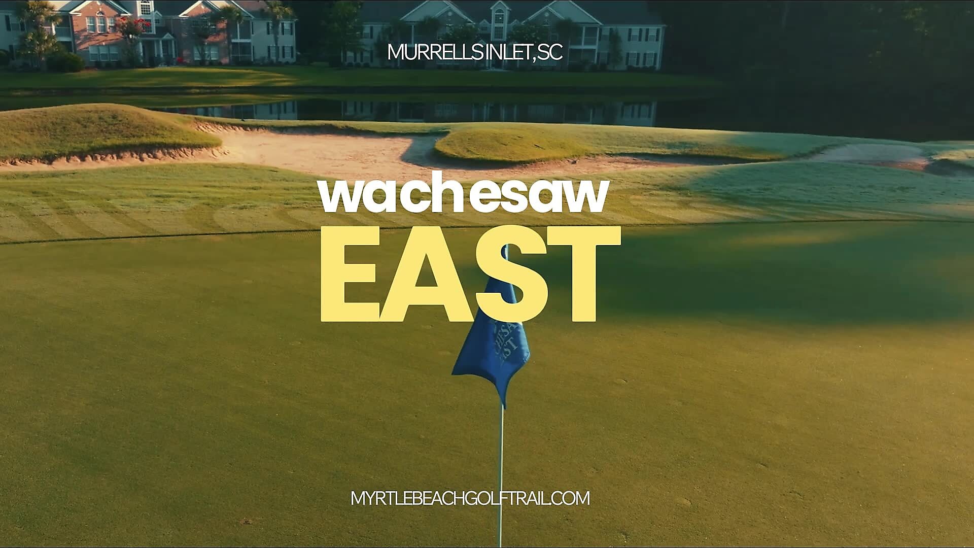 Wachesaw East Golf Club | Murrells Inlet Golf from Above ⛳
