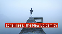 Loneliness: The New Epidemic?