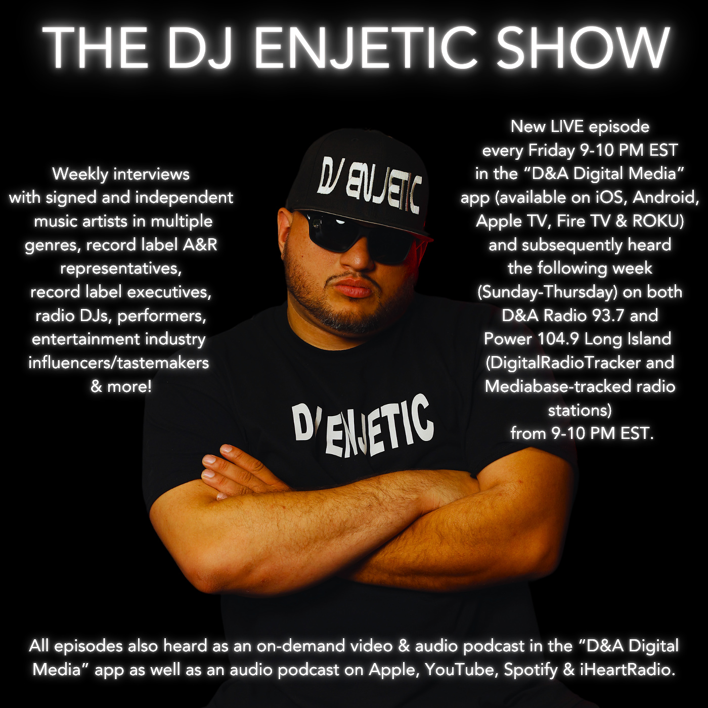 The DJ Enjetic Show